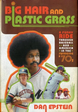 Book cover for Big Hair and Plastic Grass showing baseball players with large hair.