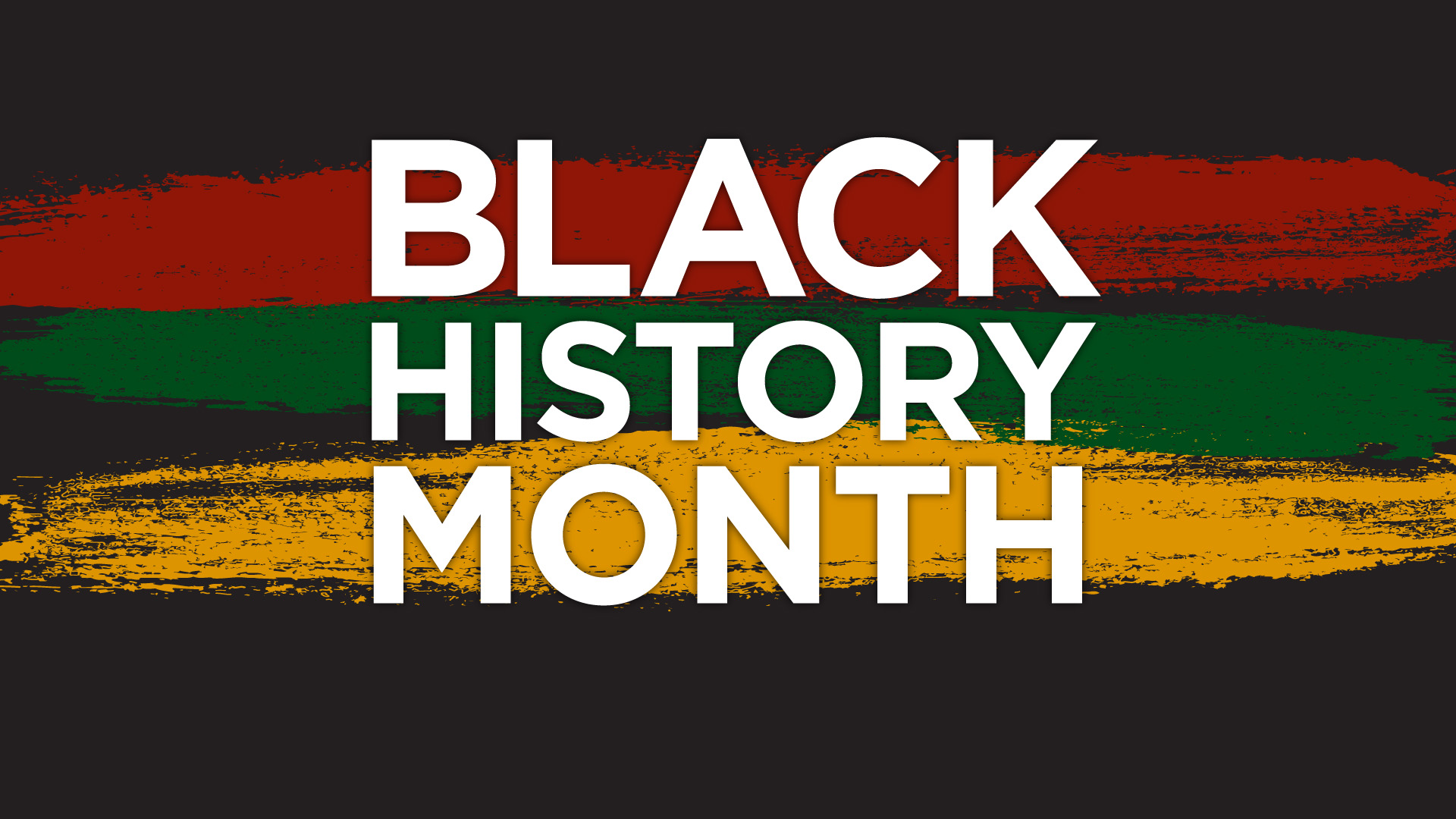 Black history month text on a black, red, green, and yellow background.