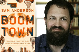 Book cover for Boom Town next to a headshot of Sam Anderson.