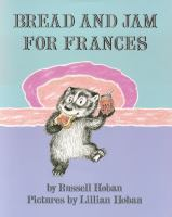 Book cover for the illustrated book Bread and Jam for Francis.