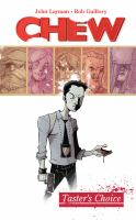 Book cover for Chew, a graphic novel with an illustration of a policeman holding a gun in one hand and blood on his other hand.