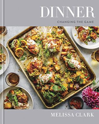 Cookbook cover for "Dinner: Changing the Game" by Melissa Clark. Features a sheet pan of roasted chicken and vegetables on a grey background.