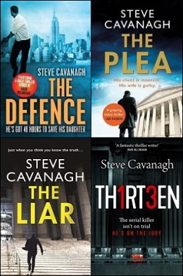 Four book covers by Steve Cavanagh: "The Defence," "The Plea," "The Liar," and "Thirteen," featuring thriller-style urban and legal imagery.