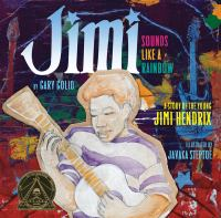 Colorful book cover for "Jimi: Sounds Like a Rainbow," featuring a stylized illustration of a young Jimi Hendrix playing an acoustic guitar.