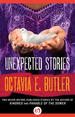 Book cover for "Unexpected Stories" by Octavia E. Butler, featuring cupped hands holding a white bird against purple.