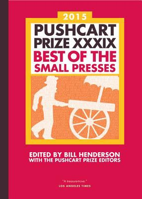 Book cover for the 2015 Pushcart Prize, Best of the Small Presses featuring a silhouette of a man pushing a cart.