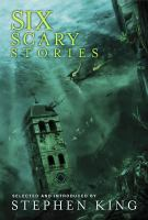 Cover for Stephen Kings "Six Scary Stories".