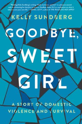 Book cover for Goodbye, Sweet Girl.