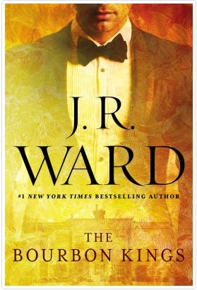 Book cover for The Bourbon Kings by J.R. Ward shows a man in a tuxedo.