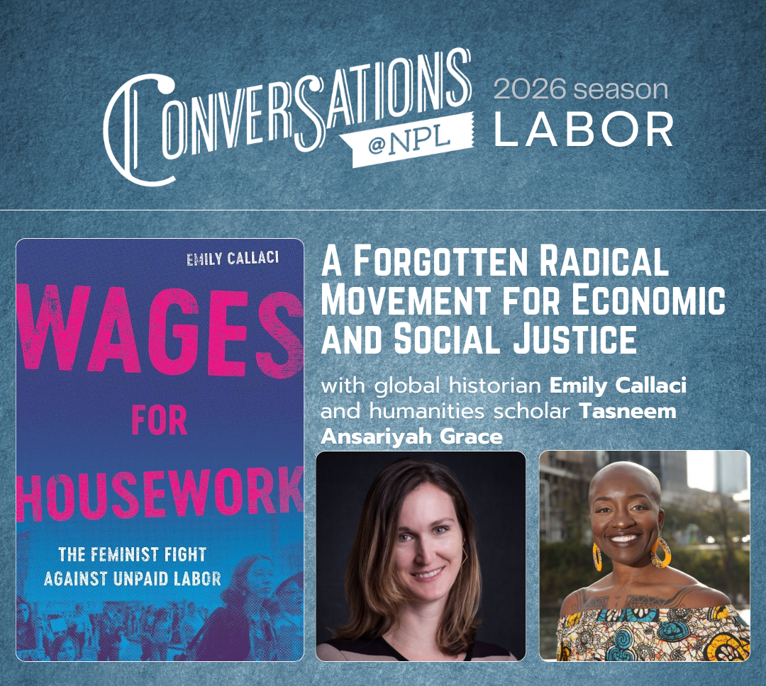Promotional graphic for a "Conversations with Labor" event featuring the book "Wages for Housework" with speakers Emily Callaci and Tourenee Kourouyaté-Gracie.