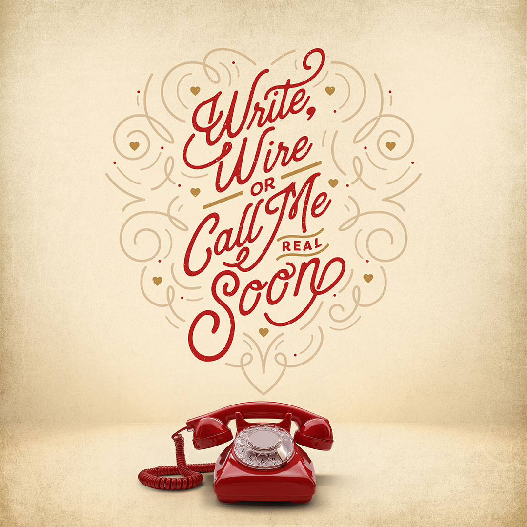 The words "Write Wire or Call Me Real Soon" above a red telephone