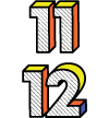 Numbers 11 and 12.