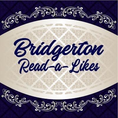 Bridgerton Read-a-Likes
