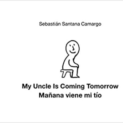 My uncle is coming tomorrow.