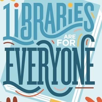 Libraries are for Everyone.